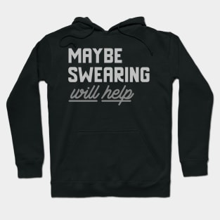 Swearing Hoodie